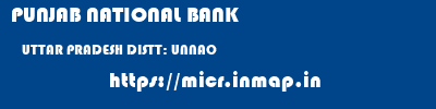 PUNJAB NATIONAL BANK  UTTAR PRADESH DISTT: UNNAO    micr code